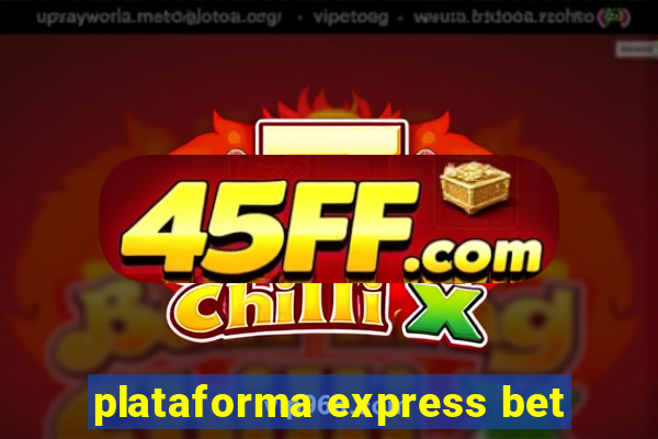 plataforma express bet